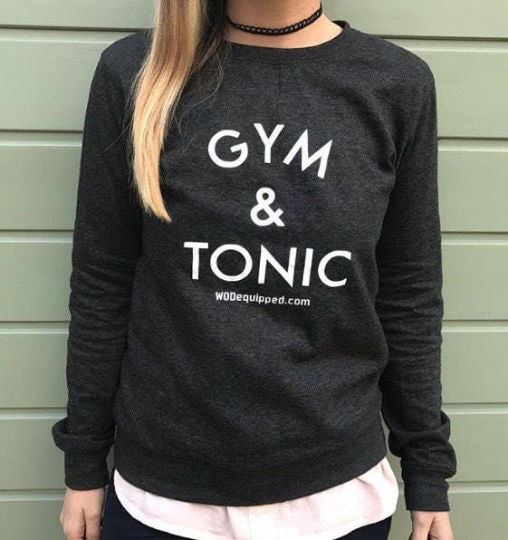 Gym & Tonic Sweater | Fitness Sweatshirt