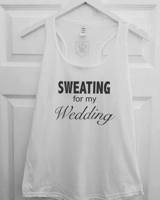 Sweating for my Wedding | Bride fitness Vest Top